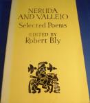 Neruda, Pablo & Vallejo, César - Selected poems. Edited by Robert Bly