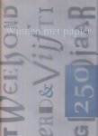 Sluyterman, Keetie dr E. - Winnen met papier - Vijftig jaar uit de 250-jarige geschiedenis van Proost en Brandt, 1942-1992.