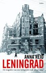 Anna Reid - Leningrad de tragedie van een belegerde stad, 1941-1944