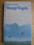 Keulen, Egbert van - Vroege vogels / druk 1