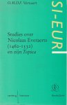 Vervaart, O.M.D.F. - Studies over Nicolaas Everaerts (1462-1532) en zijn 'Topica'. Diss.