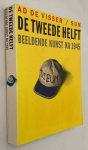Visser, Ad de, - De tweede helft. Beeldende kunst na 1945