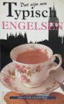 Antony Miall - Dat zijn nou typisch Engelsen Gids voor Xenofoben