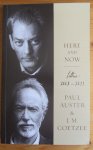 Auster, Paul/ Coetzee, J.M. - Here and Now