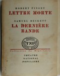Jacques Lemarchand, Samuel Beckett, Robert Pinget - Lettre morte de Robert Pinget, La dernière bande de Samuel Beckett au T.N.P.-Recamier