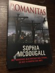 Sophia McDougall - Romanitas, het Romeinse rijk bestaat nog steeds.... en het is groter dan ooit