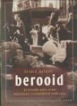 AALDERS, GERARD - Berooid. De beroofde Joden en het Nederlands restitutiebeleid sinds 1945