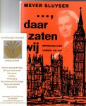 Sluyser, Meyer - ..., Daar zaten wij, impressies over 'Londen '40-'45'