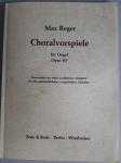 Max Reger - Choralvorspiele für Orgel Opus 67 - Zweiundfünfzig leicht ausführbare Vorspiele zu den gebrauchlichsten evangelischen Choralen