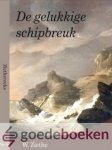 Ziethe, W. - De gelukkigste schipbreuk *nieuw* - laatste exemplaar! --- Ziethereeks nr. 9