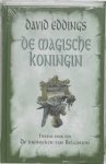 Eddings, David - De kronieken van Belgarion. Tweede boek : De magische koningin Eddings, David - De kronieken van Belgarion. Tweede boek : De magische koningin