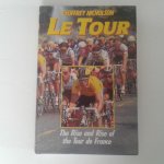 Nicholson, Geoffrey - Le Tour ; The Rise and Rise of the Tour de France