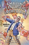 Stan Lee, Peter David, Colleen Doran - Amazing Fantastic Incredible a Marvelous Memoir