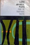 Ernst, Earle ( edited by ) - Three Japanese Plays from the Traditional Theatre