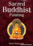 Anjan Chakraverty - Sacred Buddhist Paintings