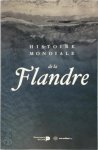 Marnix Beyen, Marc Boone, Bruno de Wever - Histoire mondiale de la Flandre