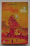BROWN, FREDRIC, - De verwrongen wereld.