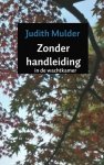 Judith Mulder - Zonder handleiding