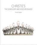 Meyland, Vincent: - Christie’s. The Jewellery Archives Revealed.