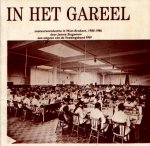  - ZOETWARENINDUSTRIE WEST-BRABANT 1900-1986 - In Het Gareel - Jannie Steegeman