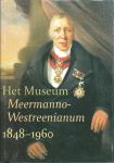 Laseur, W.A. - Het museum Meermanno-Westreenianum 1848-1960 : een bijdrage tot de geschiedenis van het museum en zijn bewoners