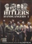 Diverse auteurs - Hitlers Handlangers 1. Diepgaande profielen van Hitlers naaste medewerkers 6DVD