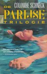 Schneck, Colombe - De Parijse trilogie. Zeventien / Twee vriendinnen / De elegantie van de zwemmer