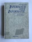 Brink, R.E.M. van den - Informatie over informatie / Handboek van de informatiemedia in Nederland 1938-1985 in het bijzonder over de uitgeverij