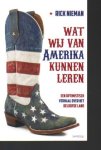 Nieman, Rick - Wat wij van Amerika kunnen leren, een optimistisch verhaal over het beloofde land