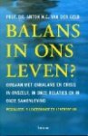 Anton van der Geld - Balans in ons leven