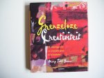 Todd Beam, Mary - Grenzeloze Creativiteit - 25 oefeningen om uw artistieke gaven de ontwikkelen