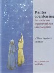Veltman, Willem Frederik - Dantes openbaring. Een studie over leven en werk van Dante Alighieri Veltman, Willem Frederik - Dantes openbaring. Een studie over leven en werk van Dante Alighieri
