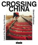 Gérard A. Goodrow - Crossing China Land of the Rising Art Scene