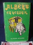 Jezard, Alison/ de avonturen van Albert de beer en het paard Hendrik - Albert en Hendrik / met illustraties van Margaret Gordon
