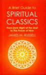 James M Russell 242329 - Brief Guide to Spiritual Classics James M Russell 242329 - Brief Guide to Spiritual Classics