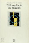 Rorty, Richard - Philosophie und die Zukunft