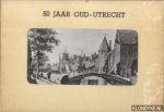 Liender, P. van & J. de Beijer & P. Saenredam & J. Versteegh & C. Pronck & T. Verrijk & M.J. Goetzee & A. van Vianen & H. Saftleven & J.H. Verheijen (fotografen) - 50 jaar Oud-Utrecht. 12 historische afbeeldingen naar tekeningen uit het Utrechts gemeentelijk archief Liender, P. van & J. de Beijer & P. Saenredam & J. Versteegh & C. Pronck & T. Verrijk & M.J. Goetzee & A. van Vianen & H. Saftleven & J.H. Verheijen (fotografen) - 50 jaar Oud-Utrecht. 12 historische afbeeldingen naar tekeningen uit het Utrechts gemeentelijk archief