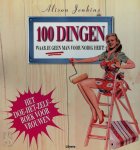 Alison Jenkins, Steve Luck, Lisa Scargo, Kirsten Pijl - 100 dingen waar je geen man voor nodig hebt! klussen in huis