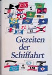 Adamietz, Horst - Gezeiten der Schiffahrt: nach Protokollen und Dokumenten des hundertjährigen Bremer Rhedervereins