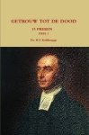 Kohlbrugge, Dr. H.F. - Kohlbrugge, Dr. H.F.-Preken deel 1, Getrouw tot de dood (nieuw)
