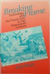 Julie Wosk - Breaking Frame Technology and the Visual Arts in the Nineteenth Century