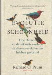 Prum, Richard O. - De evolutie van schoonheid. Hoe Darwin en de seksuele evolutie de dierenwereld en ons hebben gevormd Prum, Richard O. - De evolutie van schoonheid. Hoe Darwin en de seksuele evolutie de dierenwereld en ons hebben gevormd