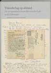 Van Der Leck ; H.p. Bremmer B - Een vriendschap op afstand - De correspondentie tussen Bart van der Leck en H.P. Bremmer Van Der Leck ; H.p. Bremmer B - Een vriendschap op afstand - De correspondentie tussen Bart van der Leck en H.P. Bremmer
