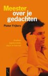 Pieter Frijters - Meester Over Je Gedachten