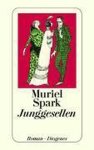 Muriel Spark - Junggesellen