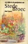 VOETS, B - Een kijkje in de geschiedenis van De Stede Broeck (Bovenkarspel-Grootebroek)