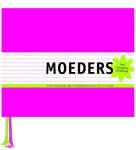 L Koo, J van Tijn - Moeders het complete handboek