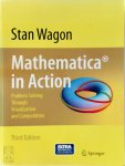 Wagon, Stan - Mathematica in Action Problem Solving Through Visualization and Computation