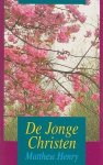Matthew Henry - Jonge Christen