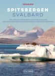 Stange, Rolf, Dijk, Michelle van - Reisgids Spitsbergen - Svalbard / een complete gids rondom de Arctische archipel